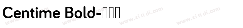 Centime Bold字体转换